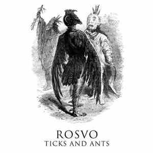 Rosvo - Ticks And Ants