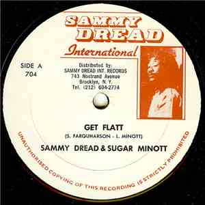 Sammy Dread & Sugar Minott - Get Flatt / Confusion
