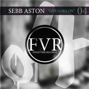 Sebb Aston - Life Goes On