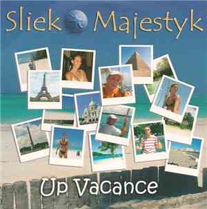 Sliek Majestyk - Up Vacance