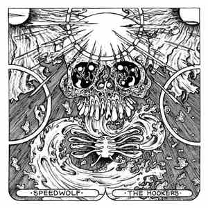 Speedwolf / The Hookers - Up All Night / For The Master