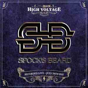 Spock's Beard - Live At High Voltage Festival