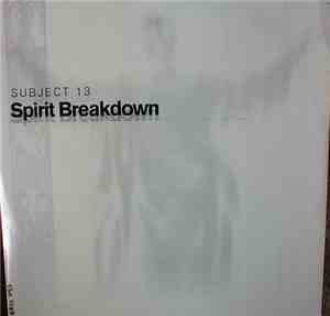 Subject 13 - Spirit Breakdown / Can't Wait Tonight