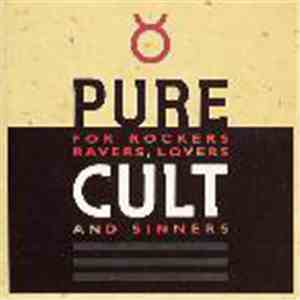 The Cult - Pure Cult · For Rockers, Ravers, Lovers And Sinners