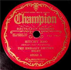 The Embassy Rhythm Eight - Hitchy Koo / He's A Rag Picker