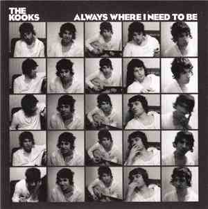 The Kooks - Always Where I Need To Be