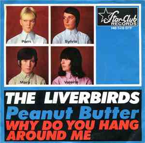 The Liverbirds - Peanut Butter