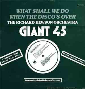 The Richard Hewson Orchestra - What Shall We Do When The Disco's Over?