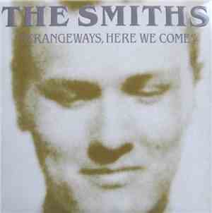 The Smiths - Strangeways, Here We Come
