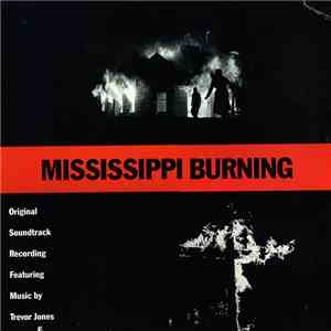 Trevor Jones - Mississippi Burning (Original Soundtrack Recording)