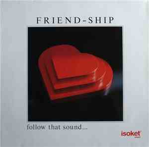 Various - Friend - Ship - Follow That Sound