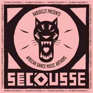 Various - Radioclit Presents The Sound Of Club Secousse Vol. 1