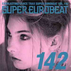 Various - Super Eurobeat Vol. 142