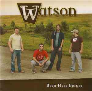 Watson  - Been Here Before