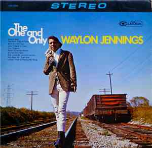 Waylon Jennings - The One And Only Waylon Jennings