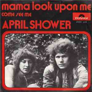 April Shower  - Mama Look Upon Me