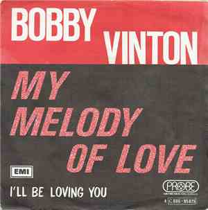Bobby Vinton - My Melody Of Love