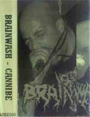 Brainwash  / Cannibe - Split