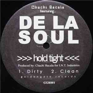 Chachi Bacala Featuring De La Soul - Hold Tight