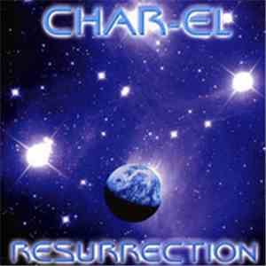 Char-El - Resurrection