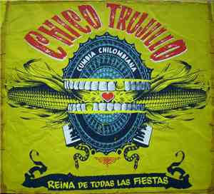 Chico Trujillo - La Reina De Todas Las Fiestas