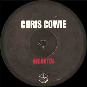 Chris Cowie - Discotek / Lifter