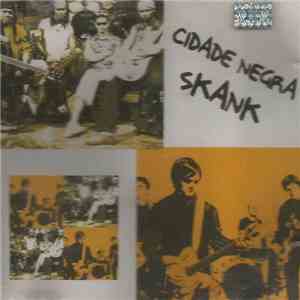 Cidade Negra / Skank  - Cidade Negra / Skank