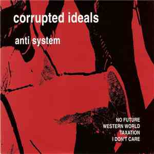 Corrupted Ideals - Anti System