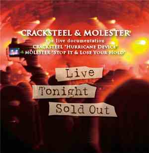 Cracksteel & Molester - Live Tonight Sold Out