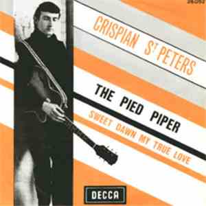 Crispian St. Peters - The Pied Piper / Sweet Dawn My True Love