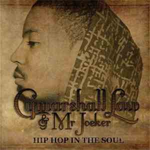 Cymarshall Law & Mr. Joeker - Hip Hop In The Soul