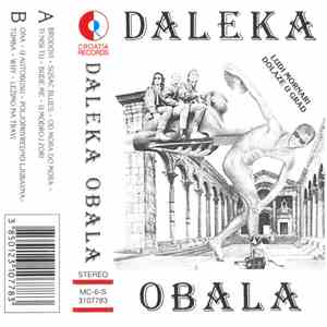 Daleka Obala - Ludi Mornari Dolaze U Grad