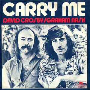 David Crosby / Graham Nash - Carry Me