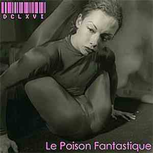 DCLXVI - Le Poison Fantastique