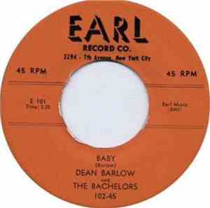 Dean Barlow And The Bachelors  - Baby / Tell Me Now