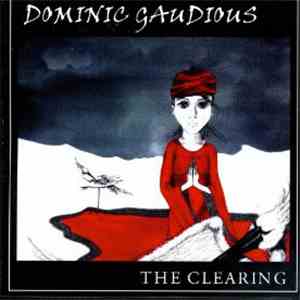 Dominic Gaudious - The Clearing