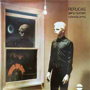 Gary Numan + Tubeway Army - Replicas