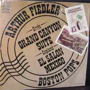 Grofé / Copland - Arthur Fiedler, Boston Pops - Grand Canyon Suite / El Salon Mexico