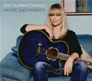 Jackie DeShannon - When You Walk In The Room