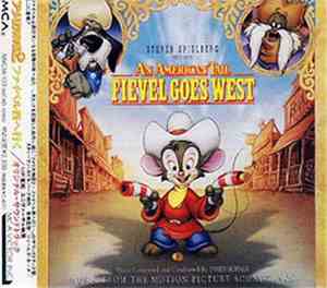 James Horner - An American Tail: Fievel Goes West (Music From The Motion Picture Soundtrack)
