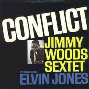 Jimmy Woods Sextet Featuring Elvin Jones - Conflict