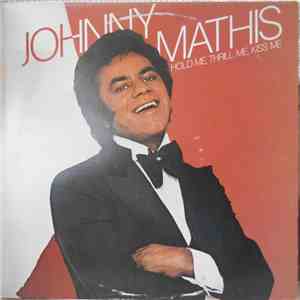 Johnny Mathis - Hold Me, Thrill Me, Kiss Me