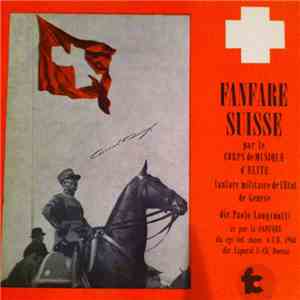 Le Corps De Musique D'Elite, Fanfare Du Rgt Inf. Mont. 6/C.R. 1964 - Fanfare Suisse