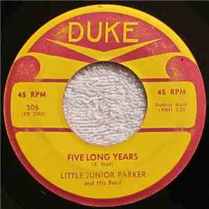 Little Junior Parker And His Band - Five Long Years / I'm Holding On