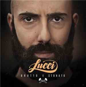 Lucci  - Brutto E Stonato