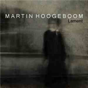 Martin Hoogeboom - Lament