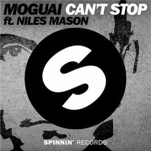 Moguai ft. Niles Mason - Can't Stop