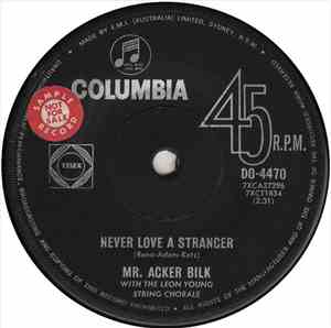 Mr. Acker Bilk With The Leon Young String Chorale - Never Love A Stranger