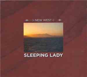 New West - Sleeping Lady