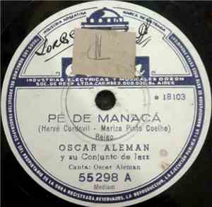 Oscar Aleman Y Su Conjunto De Jazz - Pé De Manacá / Vieni Sul Mar